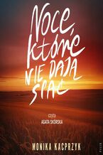 Okładka - Noce, które nie dają spać - Monika Kacprzyk