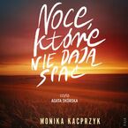 Noce, które nie dają spać