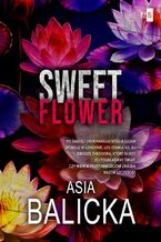 Okładka - Sweet Flower - Asia Balicka