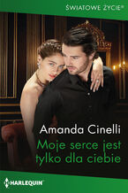 Okładka - Moje serce jest tylko dla ciebie - Amanda Cinelli
