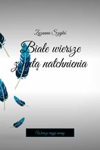 Okładka - Białe wiersze z nutą natchnienia - Zuzanna Szajkó