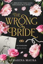 Okładka - The Wrong Bride. The Windsors. Tom 1 - Catharina Maura