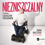 Niezniszczalny. Rozmowa z Łukaszem Krasoniem