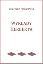 Okładka - Wykłady Herberta - Agnieszka Białomazur