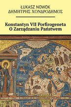 Konstantyn VII. Porfirogeneta O Zarządzaniu Państwem
