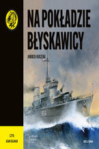 Okładka - Na pokładzie Błyskawicy - Andrzej Kuczera