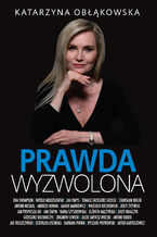 Okładka - Prawda wyzwolona - Katarzyna Obłąkowska