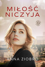 Okładka - Miłość niczyja - Anna Ziobro