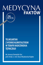 Okładka - Telmisartan z hydrochlorotiazydem w terapii nadciśnienia  tętniczego - Ireneusz Domański-Giec, Beata Wożakowska-Kapłon