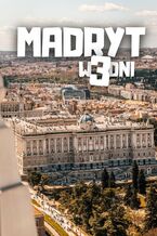 Madryt w 3 dni
