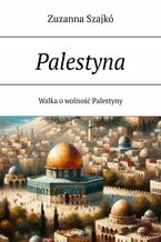 Okładka - Palestyna - Zuzanna Szajkó