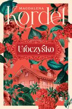 Okładka - Uroczysko. Tom 1 - Magdalena Kordel