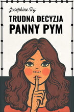 Okładka - Trudna decyzja panny Pym - Josephine Tey