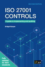 ISO 27001 Controls. Mastering ISO 27001: A Step-by-Step Guide to Effective Implementation and Auditing
