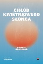 Chłód kwietniowego słońca