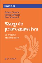 Okładka - Wstęp do prawoznawstwa z testami online - Tatiana Chauvin prof. UW, Tomasz Stawecki prof. UW