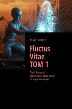 Fluctus Vitae. Tom 1