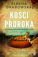 Okładka - Kości proroka - Ałbena Grabowska