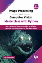 Okładka - Image Processing and Computer Vision Masterclass with Python - 2nd Edition - Sandipan Dey