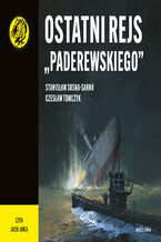 Okładka - Ostatni rejs "Paderewskiego" - Stanisław Sosna-Sarno, Czesław Tomczyk