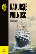 Na kursie wolność