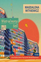 Okładka - Wiatr od morza. Sztil - Magdalena Witkiewicz
