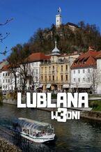 Lublana w 3 dni