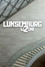 Luksemburg w 2 dni