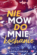 Okładka - Nie mów do mnie "kochanie" - Małgorzata Lisińska