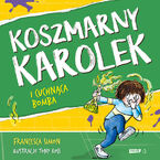 Okładka - Koszmarny Karolek i cuchnąca bomba - Francesca Simon