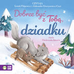Dobrze być z Tobą (Tom 4). Dobrze być z Tobą, dziadku