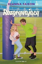 Okładka - Rozgrywający - Deanna Faison