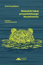 Okładka - Nieludzki lokaj przewielebnego Huuskonena - Arto Paasilinna