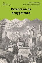 Okładka - Przeprawa na drugą stronę - Lukian z Samosaty