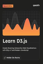 Okładka - Learn D3.js. Create Stunning Interactive Web Visualizations with D3.js v7 and Modern JavaScript - Second Edition - Helder Da Rocha