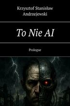 To Nie AI