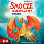 Smocze dziewczyny (Tom 1). Smocze dziewczyny. Azmina, smoczyca o złotych łuskach