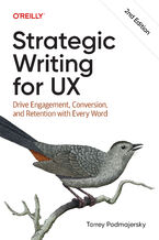 Okładka - Strategic Writing for UX. Drive Engagement, Conversion, and Retention with Every Word. 2nd Edition - Torrey Podmajersky