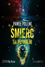 Okładka - Śmierć na pływalni - Paweł Pollak