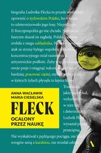 Okładka - Fleck. Ocalony przez naukę - Anna Wacławik, Maria Ciesielska