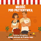 Okładka - Miłość pod przykrywką - Felicia Kingsley