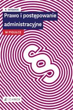 Prawo i postępowanie administracyjne w pigułce plus testy online