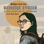 Dziesięć życzeń, w tym jedno nie do spełnienia