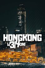 Okładka - Hongkong w 3/4 dni - Jakub Strzelecki