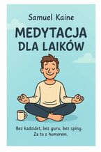 Okładka - Medytacja dla Laików - Samuel Kaine