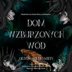 Dom wzburzonych wód