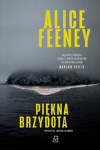 Okładka - Piękna brzydota - Alice Feeney