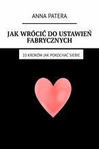 Jak wrócić do ustawień fabrycznych