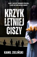 Okładka - Krzyk letniej ciszy - Kamil Zieliński