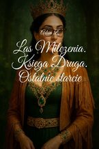 Las Milczenia. Księga 2. Ostatnie starcie
